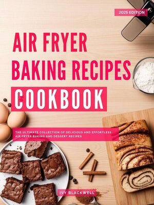 cover image of Air Fryer Baking Recipes Cookbook